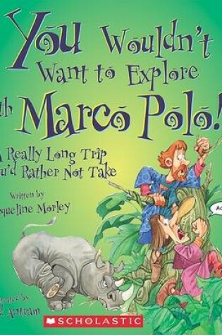 Cover of You Wouldn't Want to Explore with Marco Polo!