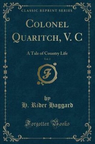 Cover of Colonel Quaritch, V. C, Vol. 2
