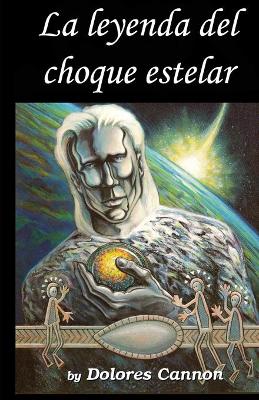 Book cover for La Leyenda del choque estelar