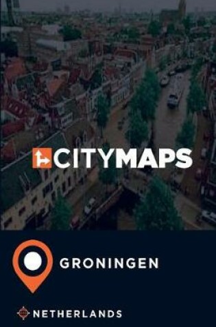 Cover of City Maps Groningen Netherlands