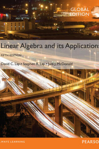 Cover of Linear Algebra and Its Applications with MyMathLab, Global Edition
