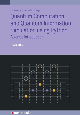 Cover of Quantum Computation and Quantum Information Simulation using Python