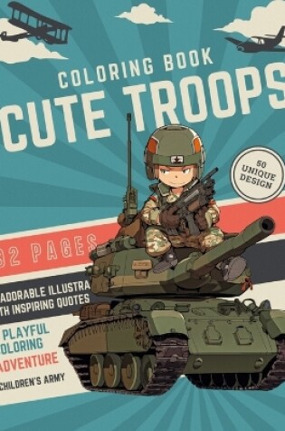 Cover of Cute Troops Coloring Book