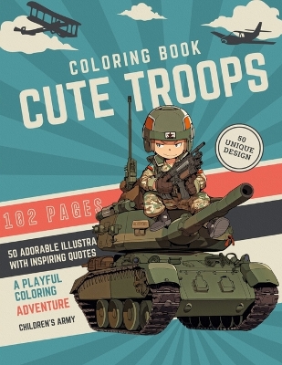 Cover of Cute Troops Coloring Book