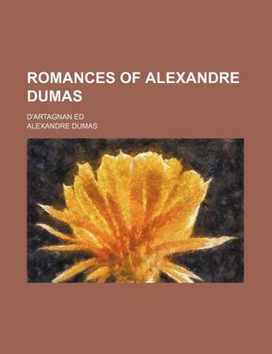 Book cover for Romances of Alexandre Dumas (Volume 29); D'Artagnan Ed