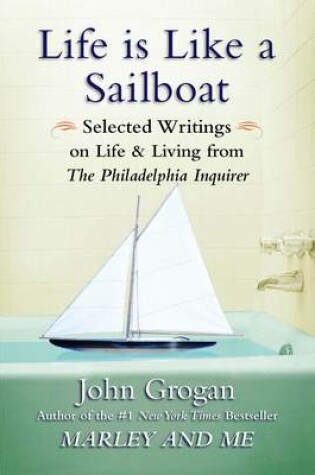 Cover of Life is Like A Sailboat