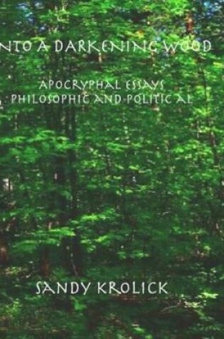 Cover of Into a Darkening Wood
