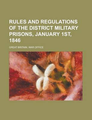 Book cover for Rules and Regulations of the District Military Prisons, January 1st, 1846