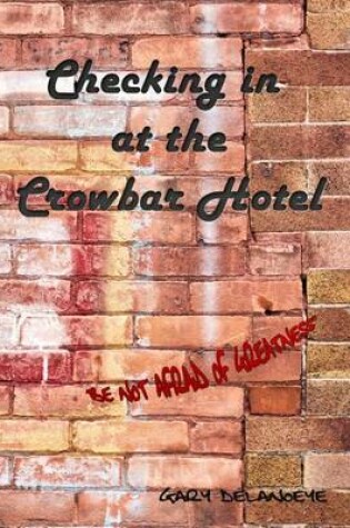 Cover of Checking in at the Crowbar Hotel
