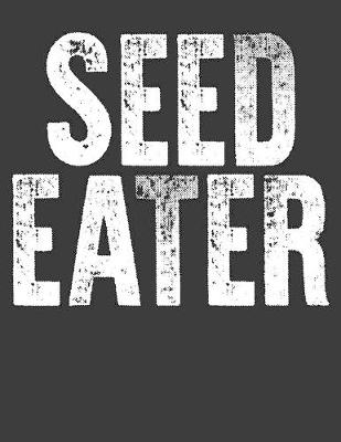 Book cover for Seed Eater