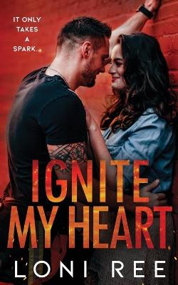 Cover of Ignite My Heart