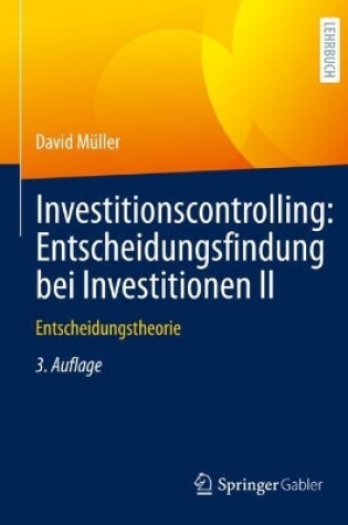 Cover of Investitionscontrolling: Entscheidungsfindung bei Investitionen II