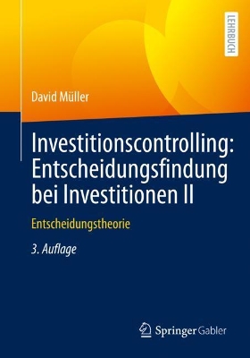 Book cover for Investitionscontrolling: Entscheidungsfindung bei Investitionen II