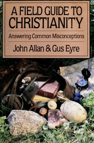 Cover of A Field Guide to Christianity