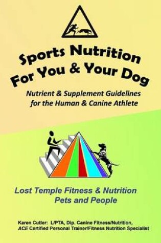 Cover of Sports Nutrition for You and Your Dog