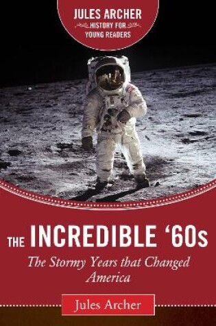 Cover of The Incredible '60s