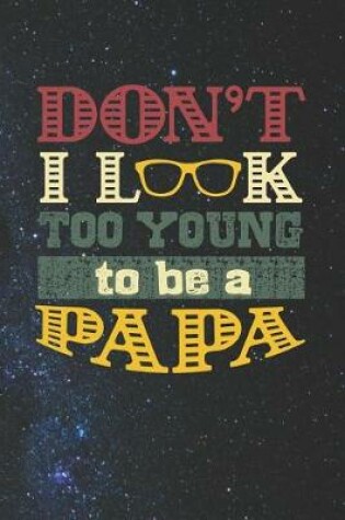 Cover of Don't I Look Too Young To Be A Papa