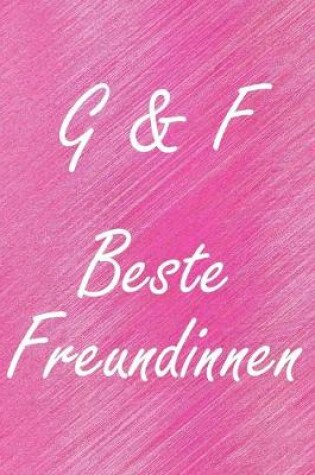 Cover of G & F. Beste Freundinnen