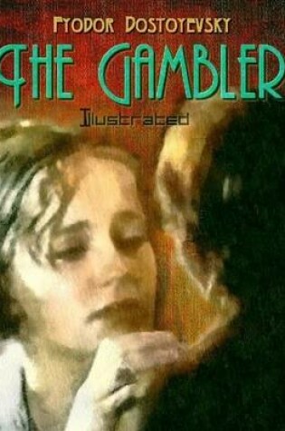 Cover of The Gambler (Illustrated)
