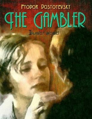 Book cover for The Gambler (Illustrated)
