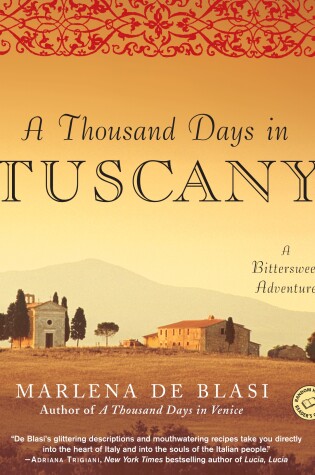 Cover of A Thousand Days in Tuscany