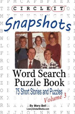 Book cover for Circle It, Snapshots, Word Search, Puzzle Book