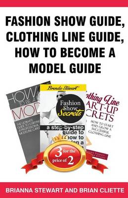 Book cover for Fashion Show Guide, Clothing Line Guide, How to Become a Model Guide