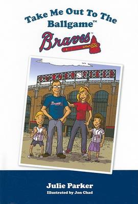 Book cover for Take Me Out to the Braves Game!