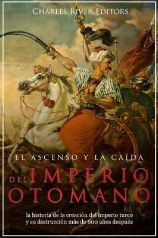 Cover of El ascenso y la caida del Imperio otomano