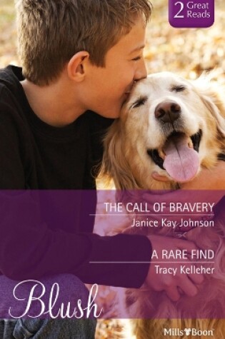 Cover of The Call Of Bravery/A Rare Find