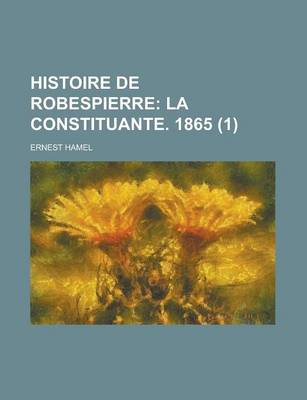 Book cover for Histoire de Robespierre (1)