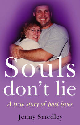 Book cover for Souls don't Lie - A True Story of Past Lives