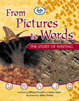 Book cover for From Pictures to Words Info Trail Competent Book 1