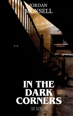 Cover of In the Dark Corners