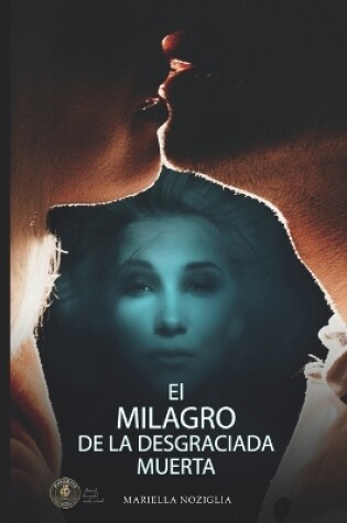 Cover of El Milagro de la Desgraciada Muerta