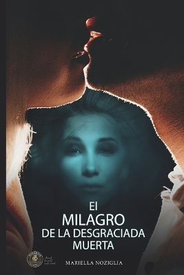 Cover of El Milagro de la Desgraciada Muerta