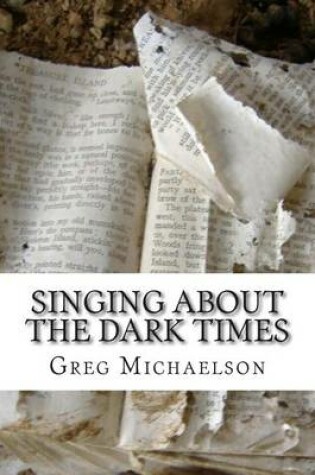 Cover of Singing About The Dark Times