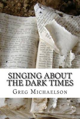 Book cover for Singing About The Dark Times