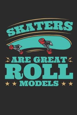 Book cover for Skaters Are Great Roll Models