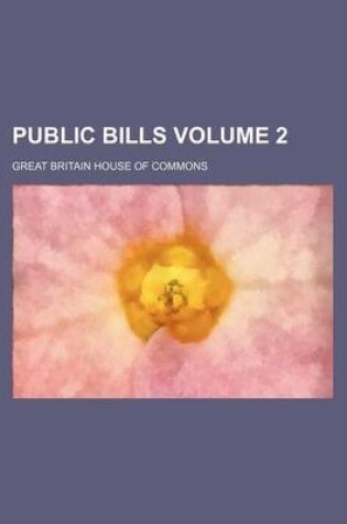 Cover of Public Bills Volume 2