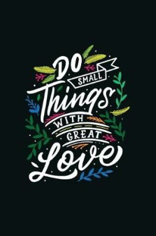 Cover of Do Small Things with Great Love