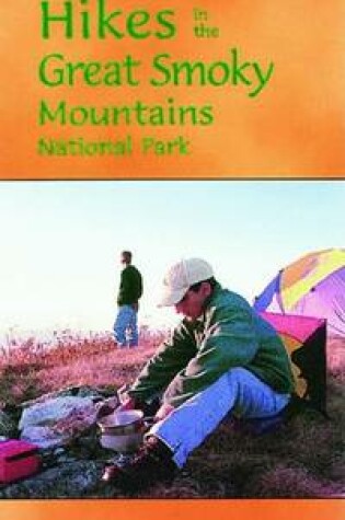 Cover of Day and Overnight Hikes in the Great Smoky Mountains National Park