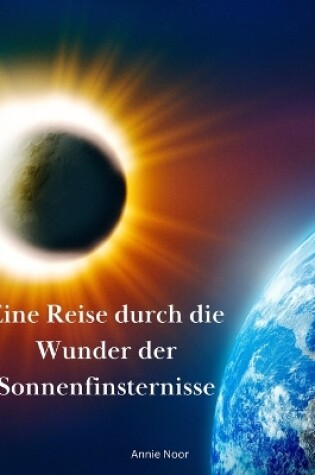 Cover of Eine Reise durch die Wunder der Sonnenfinsternisse