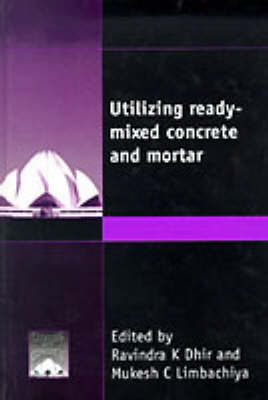 Book cover for Utilizing Ready-Mixed Concrete and Mortar