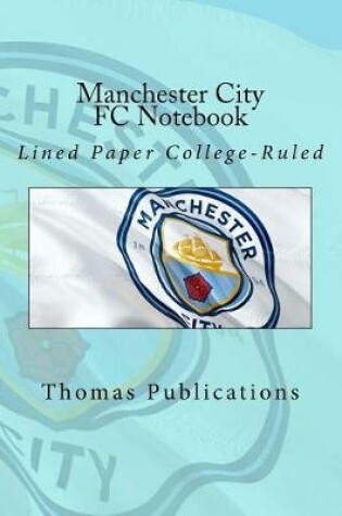 Cover of Manchester City FC Notebook