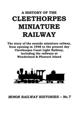 Cover of A History of the Cleethorpes Miniature Railway