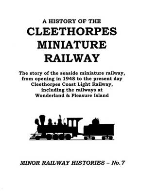 Cover of A History of the Cleethorpes Miniature Railway