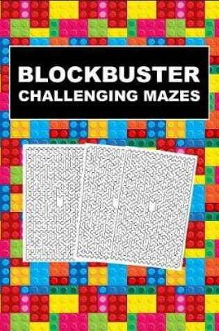 Cover of Blockbuster Challenging Mazes