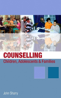 Book cover for Counselling Children, Adolescents and Families