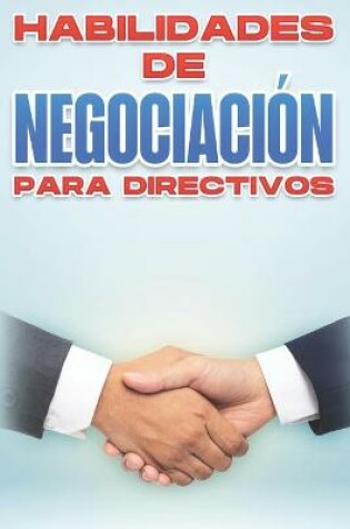 Cover of Habilidades de Negociación Para Directivos